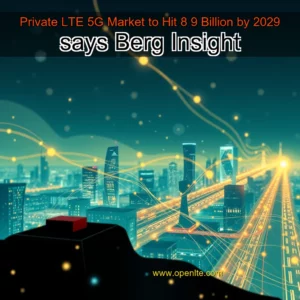 Read more about the article Private LTE  5G Market to Hit 8  9 Billion by 2029  says Berg Insight
