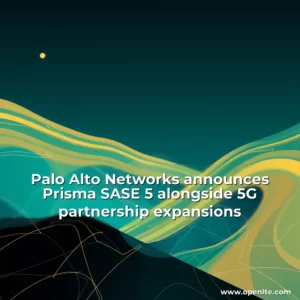 Read more about the article Palo Alto Networks announces Prisma SASE 5 alongside 5G partnership expansions